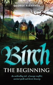 Birch - The Beginning - George Alexanda