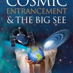 Cosmic Entrancement & The Big See - Elizabeth Parker