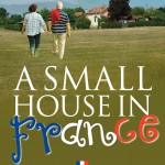 A Small House In France - Brenda Barrington