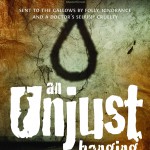 An Unjust Hanging - Dave Halliwell