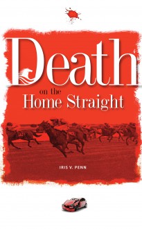 Death On The Home Straight - Iris Penn