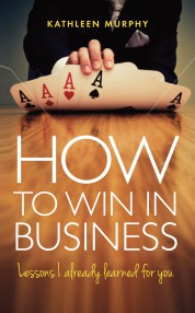 How To Win in Business