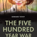 The Five Hundred Year War