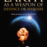 Earth as a Weapon of Defence or Warfare