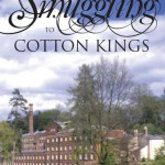 From Smuggling to Cotton Kings