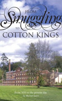 From Smuggling to Cotton Kings
