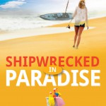 Shipwrecked in Paradise